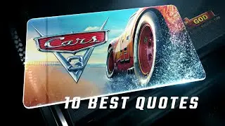 Cars 3 2017 | 10 Best Quotes