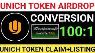 📢UNICH TOKEN AIRDROP || CONVERSION START 100:1 RATIO🔥UNICH TOKEN CLAIM+LISTING NEW UPDATE 