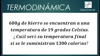 CÁLCULO DE LA TEMPERATURA FINAL EN UN PROBLEMA DE CANTIDAD DE CALOR Y CALOR ESPECÍFICO