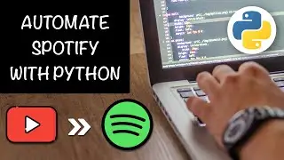 Automate Spotify With Python - The RIGHT Way (Beginner Tutorial)