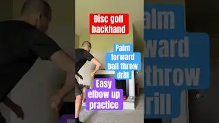 Backhand ball throw palm forward drill for elbow dip #discgolf