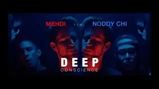 MEHDI & NODDY CHI - DEEP CONSCIENCE [OFFICIAL VIDEO] 4K