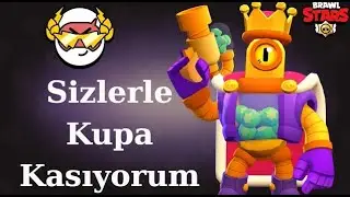 🔴KUPA KASIYORUZ VE DOSTLUK OYNUYORUZ | BRAWL STARS