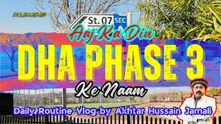 DHA Phase 3 || Aaj DHA Phase 3 Ka Visit Kiya || #dhaphase3 #dailyroutine #dailyroutinevlog