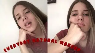 EVERYDAY NATURAL MAKEUP ROUTINE 2018 (HIGHSCHOOL)