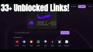 THE NEW BULL-33 PR0XY RELEASE!!! (School Chromebook: UnbIocked Games and Browser!)