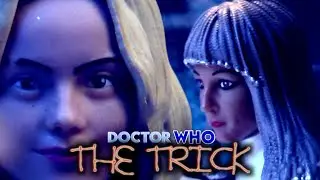 The Trick | e.7 | (Doctor Who: The Untold Stories of The 15th Doctor)