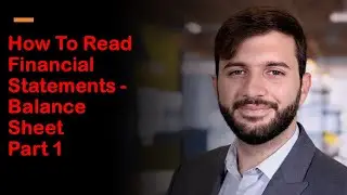 How To Read Financial Statements - Balance Sheet Overview - Assets
