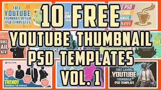 10 Free YouTube Thumbnails PSD Templates Vol 1 and How to Edit Them