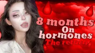 8 months on hormones: the dramatic return🧃🥺