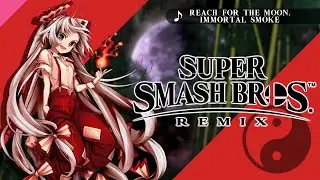Reach for the Moon, Immortal Smoke | Super Smash Bros. Remix