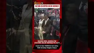 Ege&rsquo;nin En B&uuml;y&uuml;k Bilim Merkezi Hizmete Girdi #chp #&ouml;zg&uuml;r&ouml;zel #bilim #atat&uuml;rk