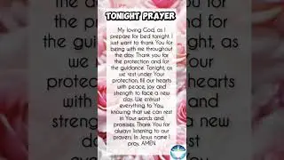 TONIGHT PRAYER 🙏#eveningprayer #prayerandpurpose #prayerasking #prayerrequest