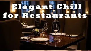 Calm Moments 🤍 Elegant Chill Piano & Strings Music for Restaurants