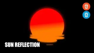 Sun Reflection | CSS Tutorial