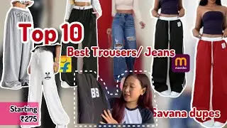 Top 10 best trousers/jeans from Meesho&flipkart🎀Savana dupes trousers under₹275🤌🤩