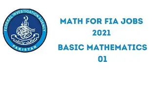 Math for FIA|| Basic Mathematics for FIA jobs 2021||FIA Math For Sub Inspector Assistant Constable