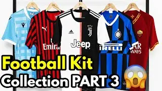 MY FOOTBALL KIT COLLECTION GRAND FINALE 🎉