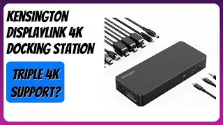 REVIEW (2026): Kensington DisplayLink 4K Docking Station. Features