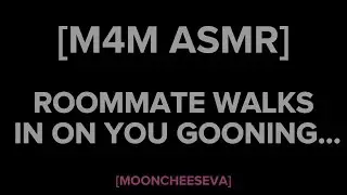 [M4M] ASMR Roommate Walks In On You Gooning [Roleplay]