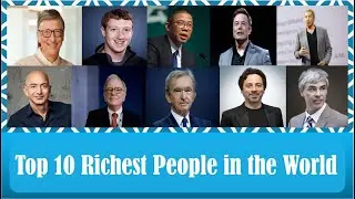 Top 10 Richest People in the World (2021) | Richest Billionaires in Forbes List | John Roxtar