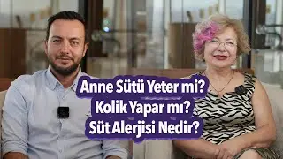 Kolik mi, Süt Alerjisi mi? Bebeğime Sütüm Yetiyor mu?