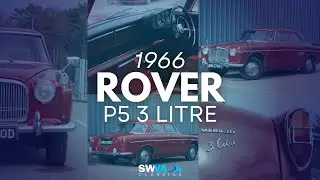 LOT 53 - Rover P5 3 Litre 1966 | SWVA Spring 2025 Classic & Performance Auction