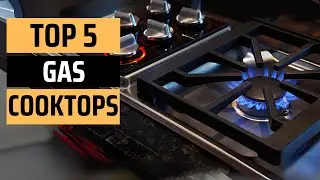 Best Gas Cooktops 2025 - (Don&rsquo;t Buy Without Watching This)