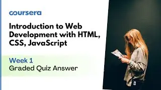 Introduction to Web Development with HTML, CSS, JavaScript Graded Quiz 1 Answer | Coursera