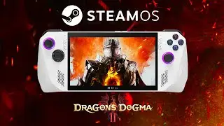 Dragon's Dogma 2 SteamOS ROG ALLY Z1 Extreme Performance Tested
