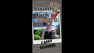 Country Funk Visits: Casey, IL