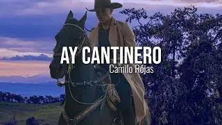 Ay Cantinero - Camilo Rojas ( Video Oficial )