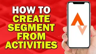 How to Create Segment from Activities on Strava (Quick Tutorial)