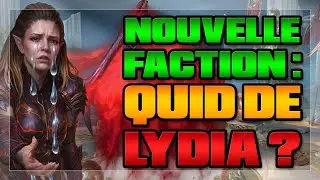 Que va t'il se passer pour LYDIA avec la nouvelle faction ?