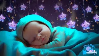 Baby Sleep Music🌙Baby Fall Asleep Calmly in 3 Minutes💤Bedtime Relax🎶Mozart & Brahms Lullabies