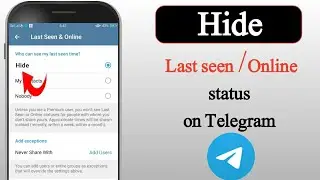 How to hide online status/last see on telegram