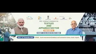 Live - The Pre-Vibrant Gujarat event, Future Ready 5F: Gujarat&rsquo;s Textile vision for Viksit Bharat.
