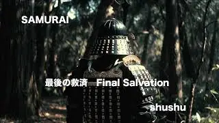 SAMURAI SOUNDS, Final Salvation