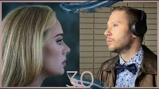 30 BY ADELE FIRST LISTEN + ALBUM REVIEW