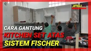 CARA GANTUNG KITCHEN ATAS SISTEM FISCHER
