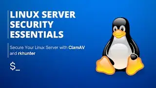 Secure Your Linux Server with ClamAV and rkhunter