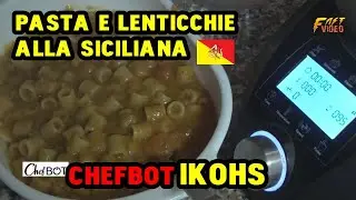 IKOHS CHEFBOT COMPACT COOK  RICETTA PASTA E LENTICCHIE ALLA SICILIANA