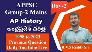 AP HISTORY 1998 TO 2023 PREVIOUS QUESTIONS EXPLANATION by R V S REDDY SIRR-DAY-2