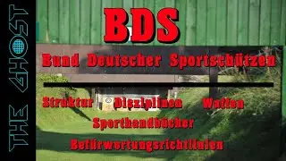 THE GHOST👻- Der BDS - Bund Deutscher Sportsch&uuml;tzen. Struktur, Disziplinen, Sportordnung u.v.m. !!!