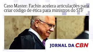 Caso Master: Fachin acelera articula&ccedil;&otilde;es para criar c&oacute;digo de &eacute;tica para ministros do STF