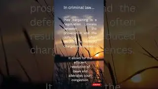 Plea bargaining is a negotiation process ......