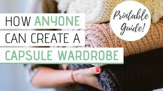 HOW TO CREATE A CAPSULE WARDROBE easily &raquo; Simple step-by-step process