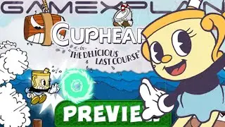 Cuphead: The Delicious Last Course - PREVIEW (New Boss, Ms. Chalice, & More!)