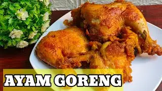 CARA MEMBUAT AYAM GORENG TANPA HARUS DI REBUS DULU || RESEP AYAM GORENG