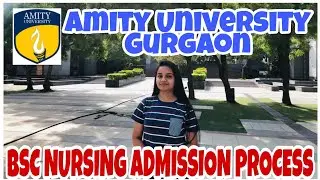 Bsc Nursing Admission Process In Amity University Gurgaon
